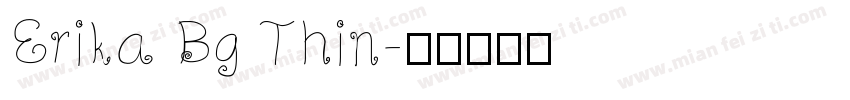 Erika Bg Thin字体转换